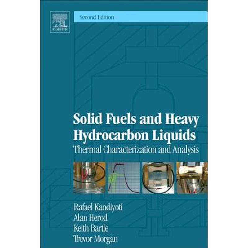 Solid Fuels and Heavy Hydrocarbon Liquids: Thermal Characterization and Analysis