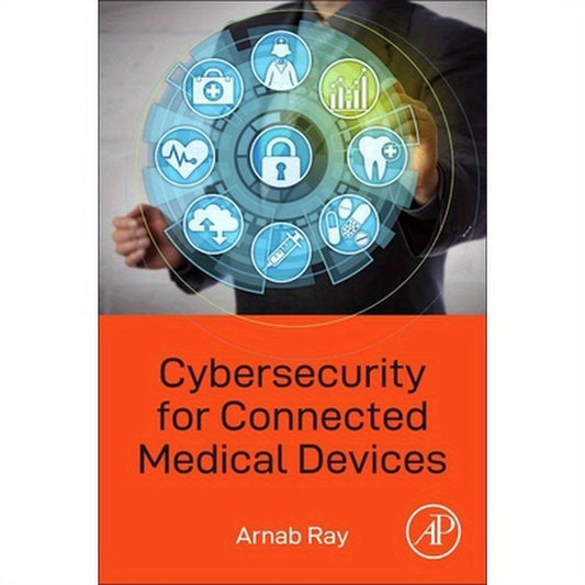 Cybersecurity for Connected Medical Devices