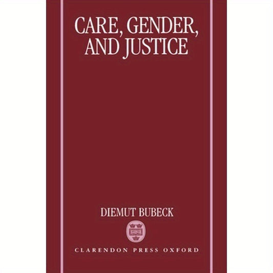 Care, Gender, and Justice