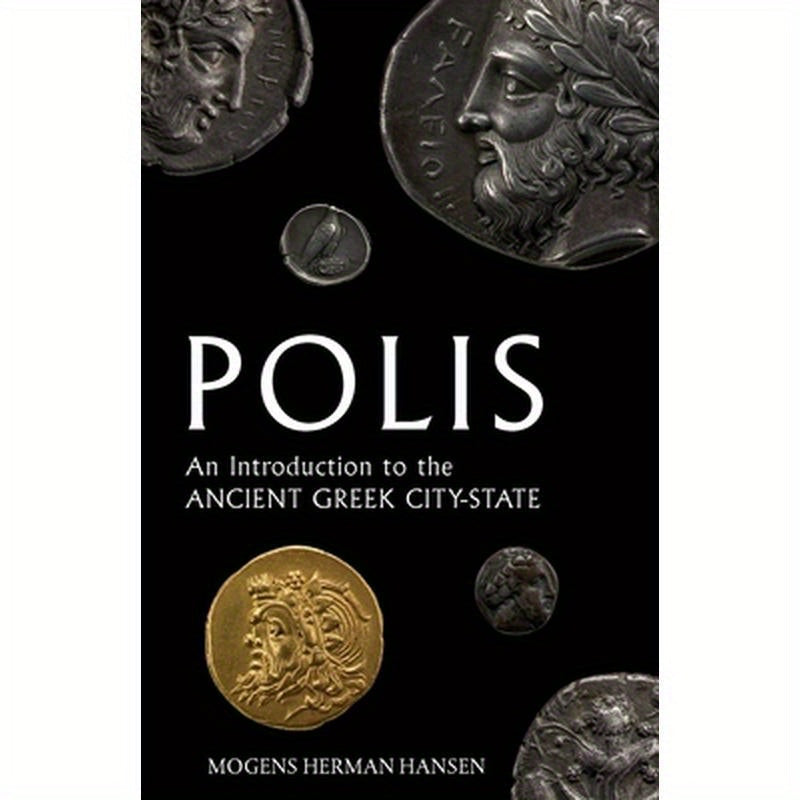 Polis: An Introduction to the Ancient Greek City-State