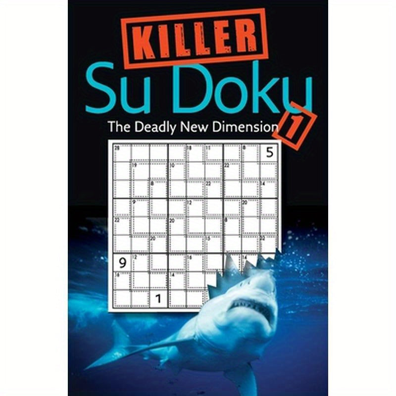 Killer Sudoku 1: The Deadly New Dimension