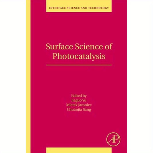 Surface Science of Photocatalysis: Volume 31