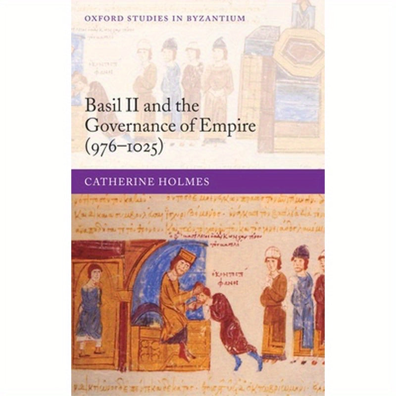 Basil II and the Governance of Empire (976-1025)