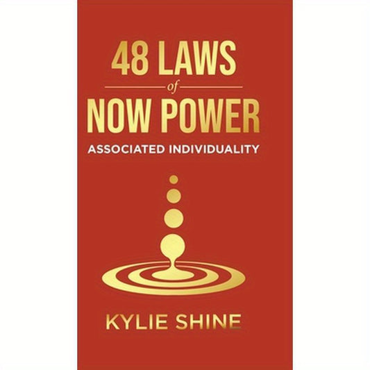 48 Laws Of Now Power: Associated Individuality