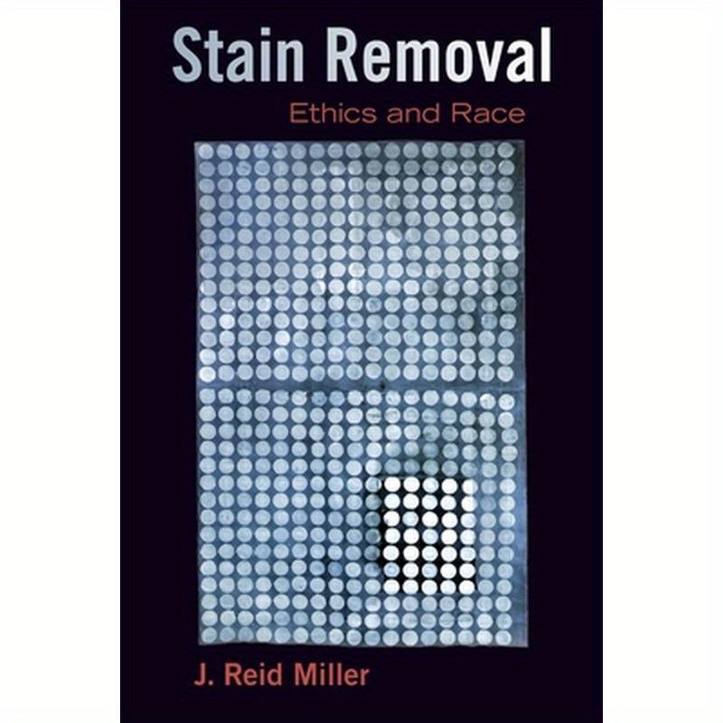 Stain Removal: Ethics and Race