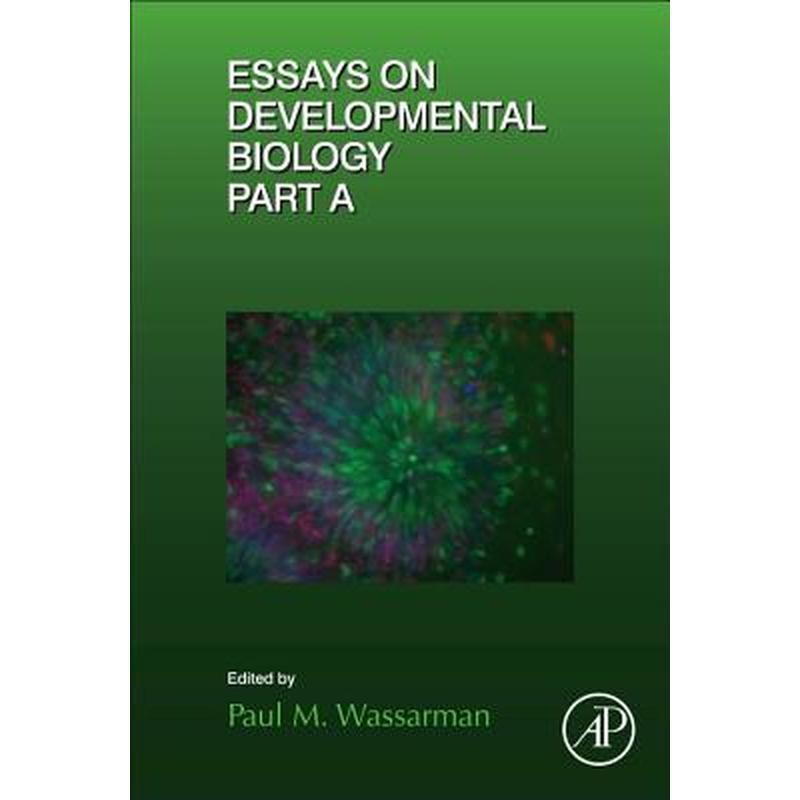 Essays on Developmental Biology Part a: Volume 116