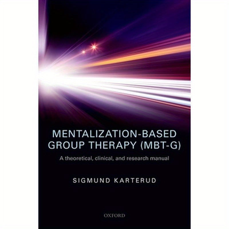Mentalization-Based Group Ther (Mbt-G) P