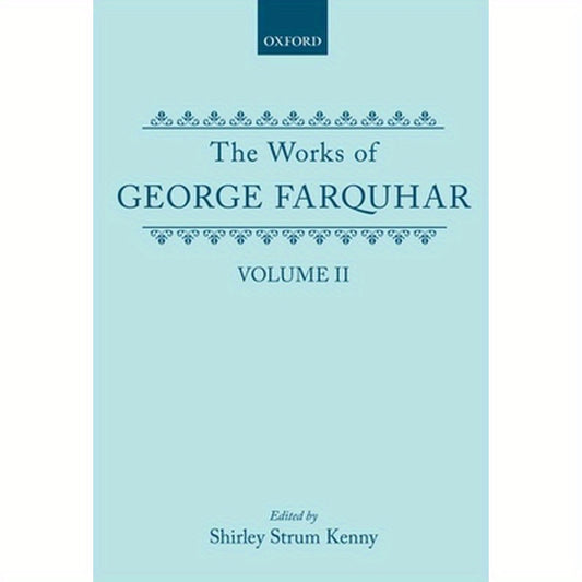 The Works of George Farquhar: Volume II