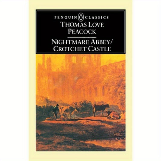 Nightmare Abbey/Crotchet Castle