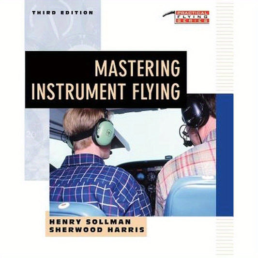 Mastering Instrument Flying