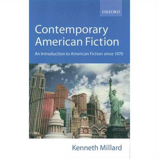 Contemporary American Fiction: An Introduction to American Fiction Since 1970