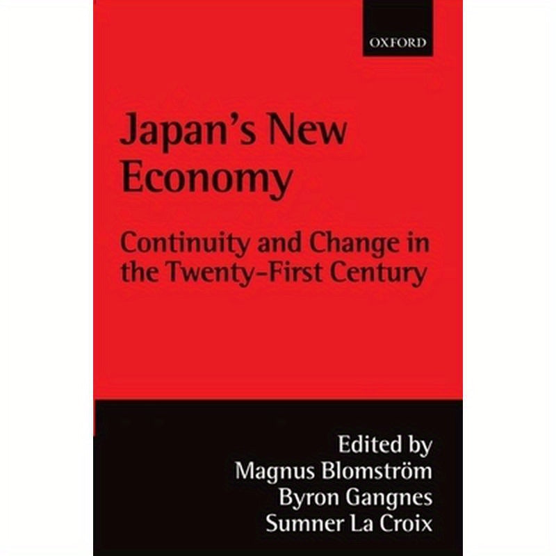 Japan's New Economy @ Continuity and Change in the Twenty-First Century '