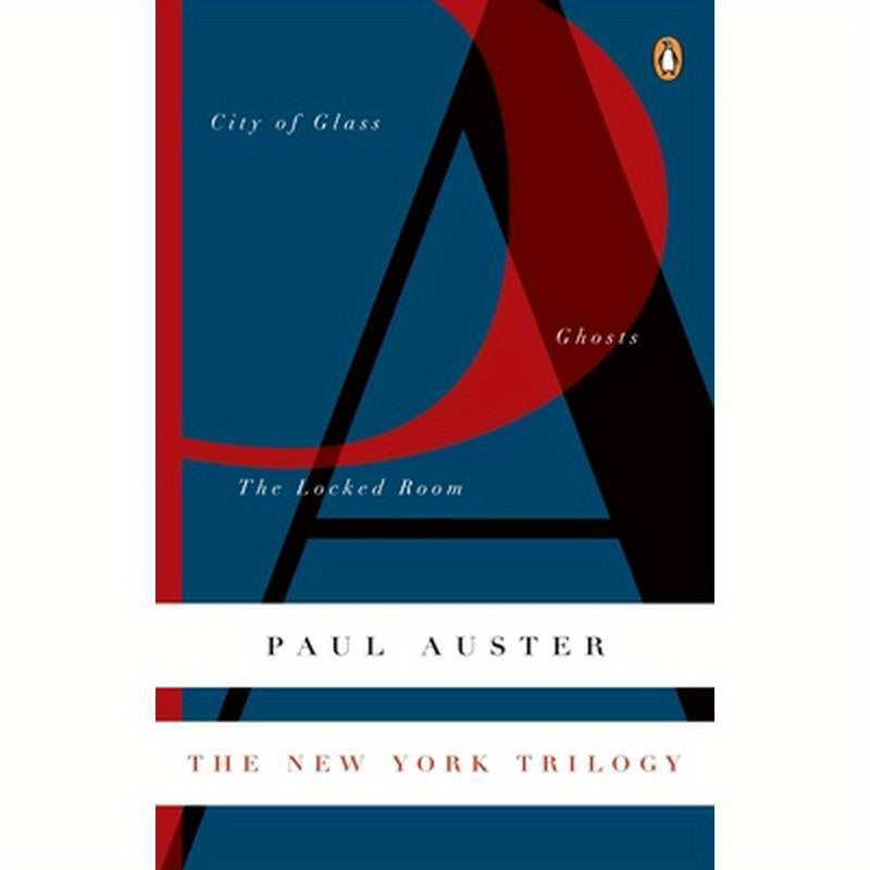 The New York Trilogy: City of Glass/Ghosts/The Locked Room