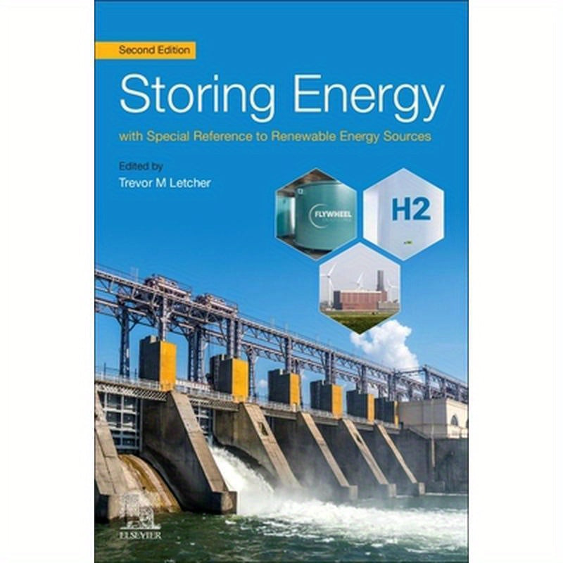 Storing Energy: With Special Reference to Renewable Energy Sources
