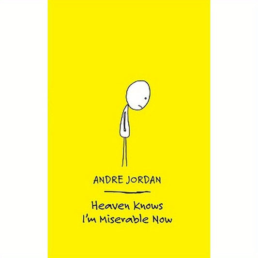 Heaven Knows I'm Miserable Now