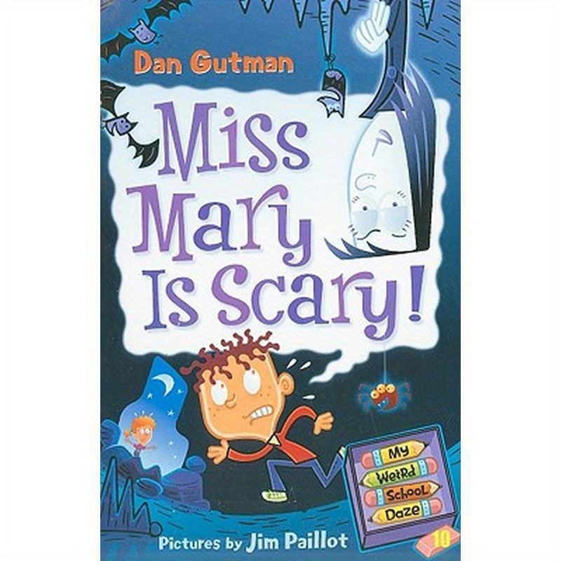 My Weird School Daze #10: Miss Mary Is Scary!