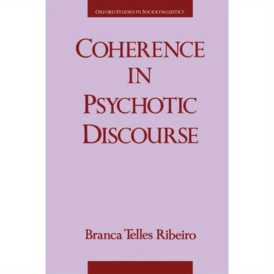 Coherence in Psychotic Discourse