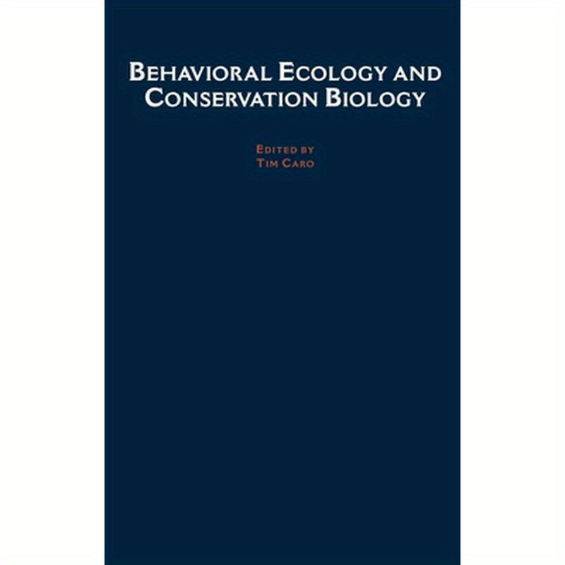 Behavioral Ecology and Conservation Biology