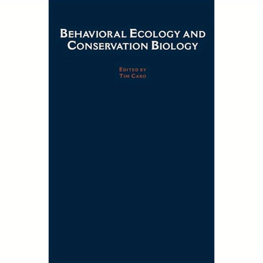 Behavioral Ecology and Conservation Biology