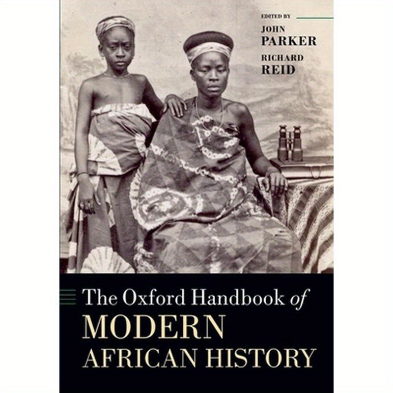 The Oxford Handbook of Modern African History