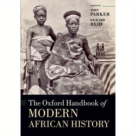 The Oxford Handbook of Modern African History