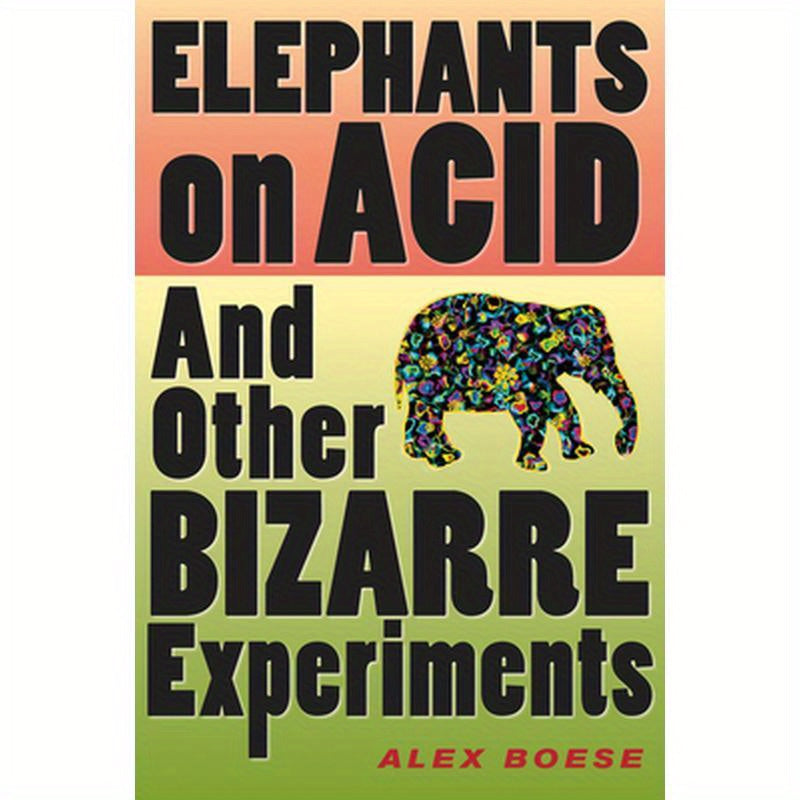 Elephants on Acid