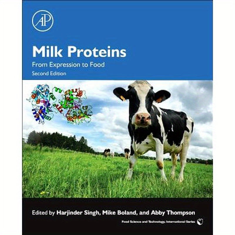 Milk Proteins: From Expression to Food