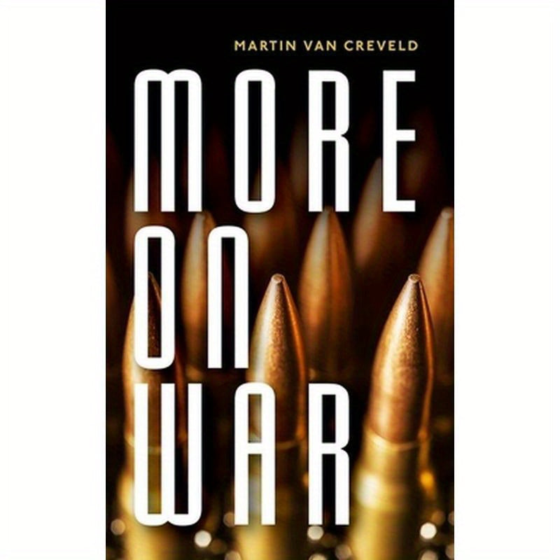 More on War