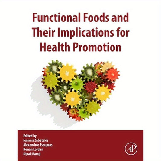 Functional Foods and Their Implications for Health Promotion