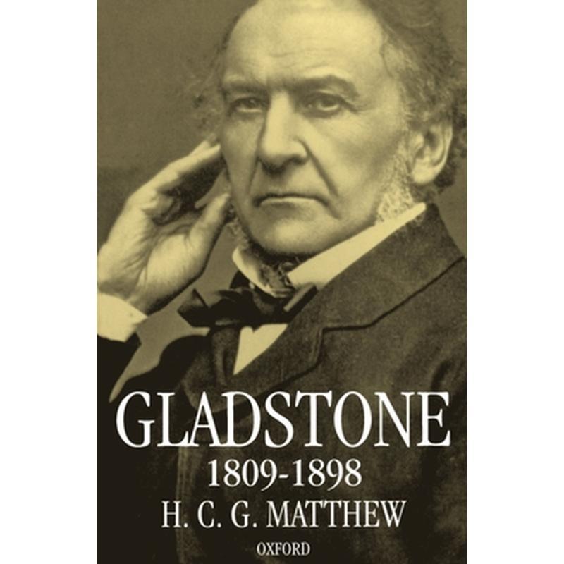 Gladstone: 1809-1898