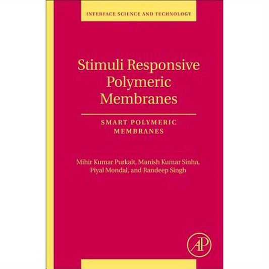 Stimuli Responsive Polymeric Membranes: Smart Polymeric Membranes Volume 25