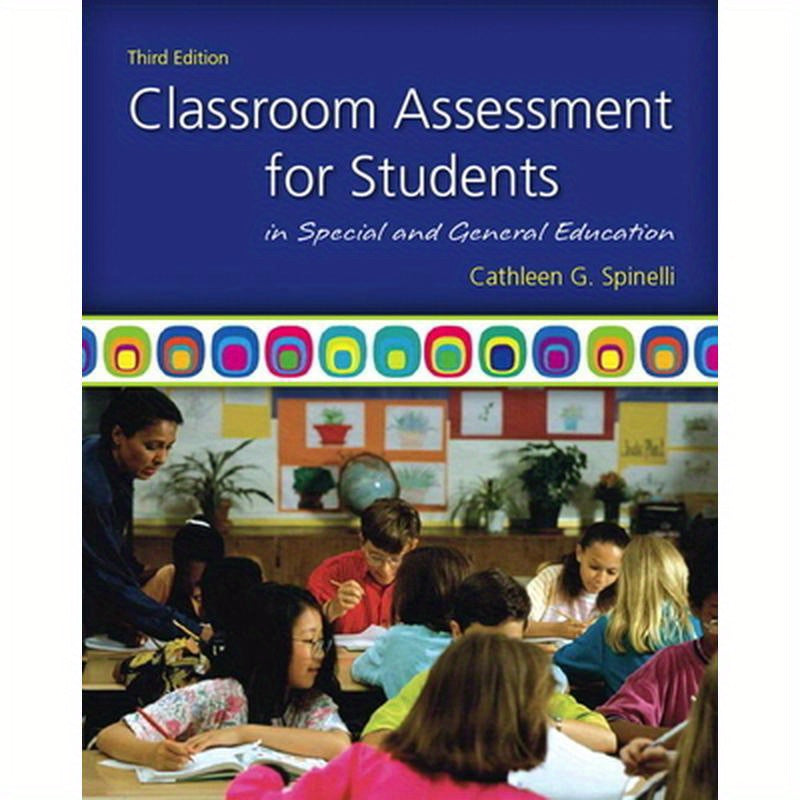 Classroom Assessment for Students in Special and General Education