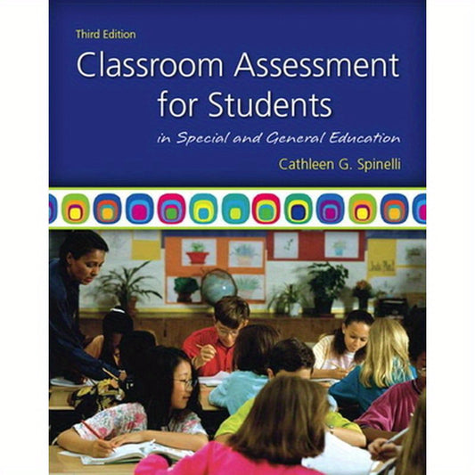 Classroom Assessment for Students in Special and General Education