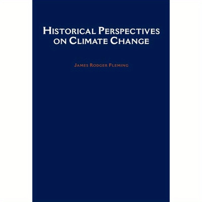 Historical Perspectives on Climate Change