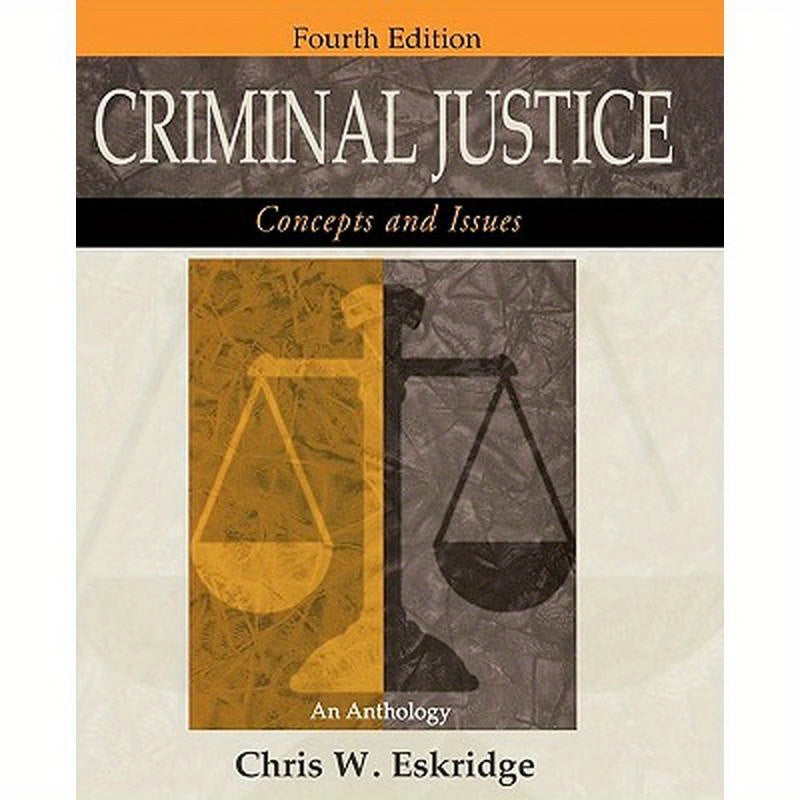 Criminal Justice: Concepts and Issues: An Anthology