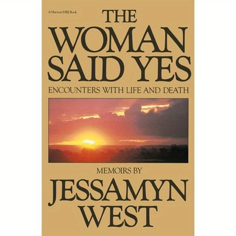 Woman Said Yes: Encounters with Life and Death