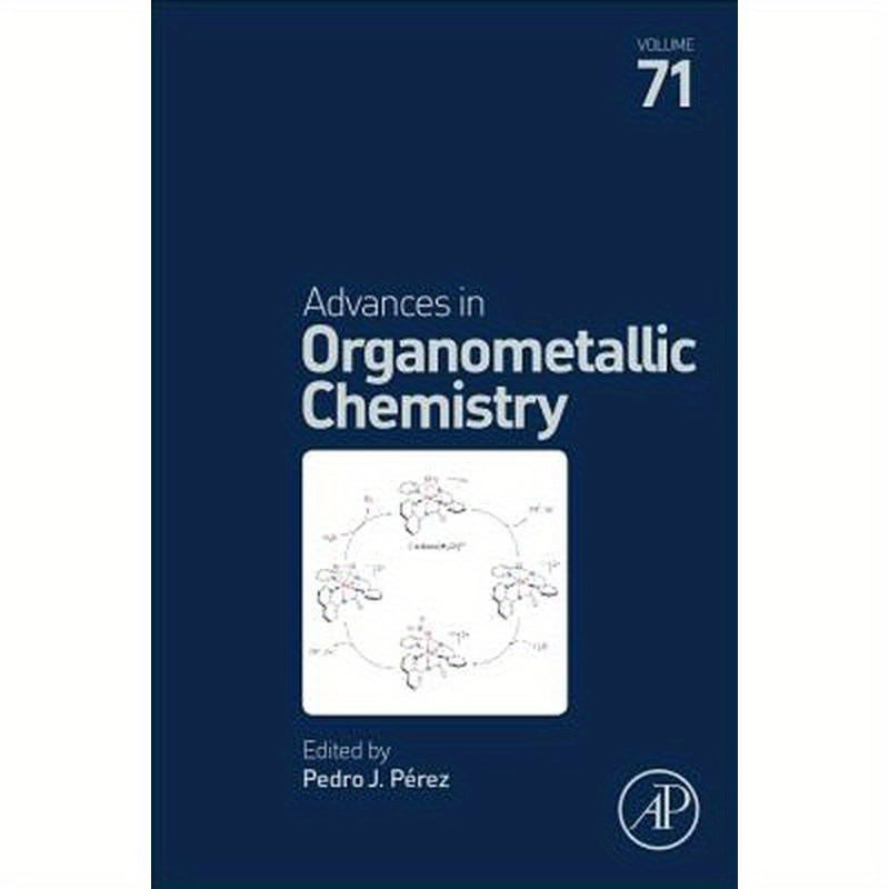 Advances in Organometallic Chemistry: Volume 71