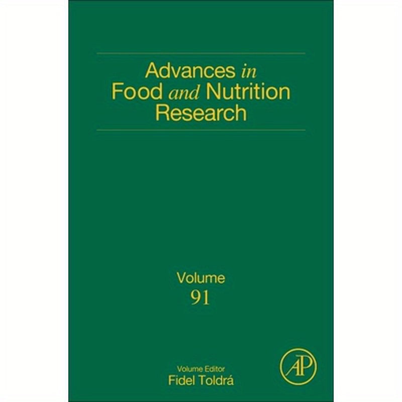 Advances in Food and Nutrition Research: Volume 91