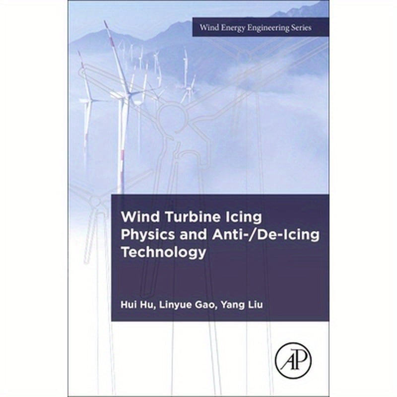 Wind Turbine Icing Physics and Anti-/De-Icing Technology