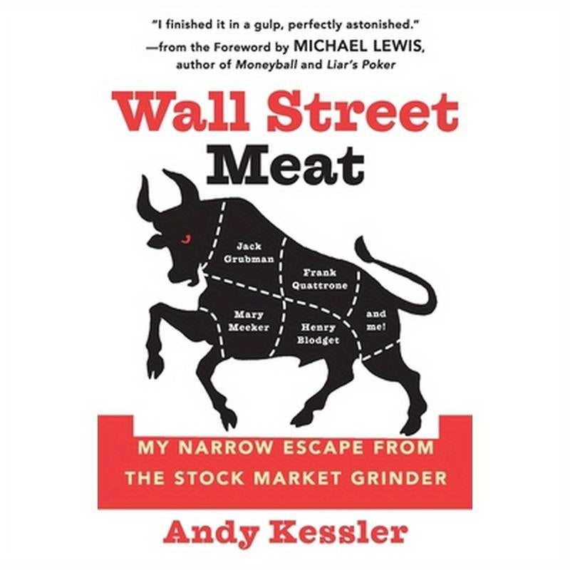 Wall Street Meat: My Narrow Escape from the Stock Market Grinder