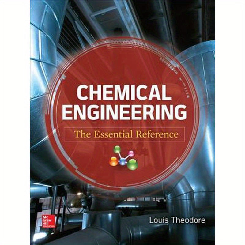 Chemical Engineering: The Essential Reference