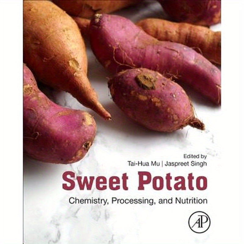 Sweet Potato: Chemistry, Processing and Nutrition