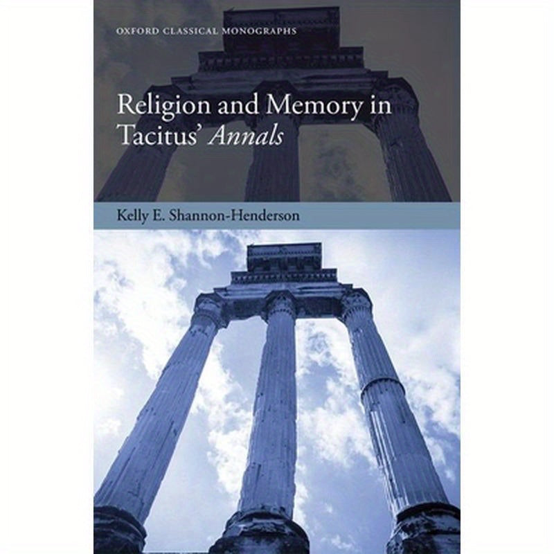 Religion and Memory in Tacitus' Annals