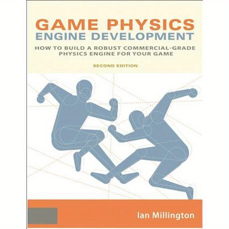 Game Physics Engine Development: How to Build a Robust Commercial-Grade Physics Engine for your Game