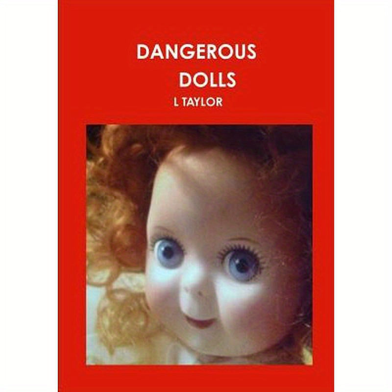 Dangerous Dolls