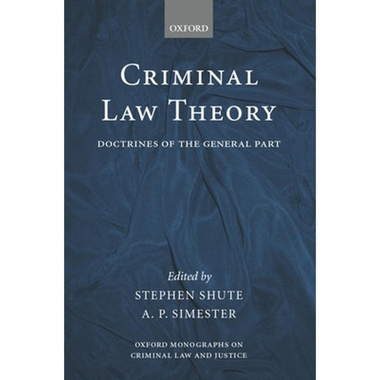 Criminal Law Theory: Doctrines of the General Part