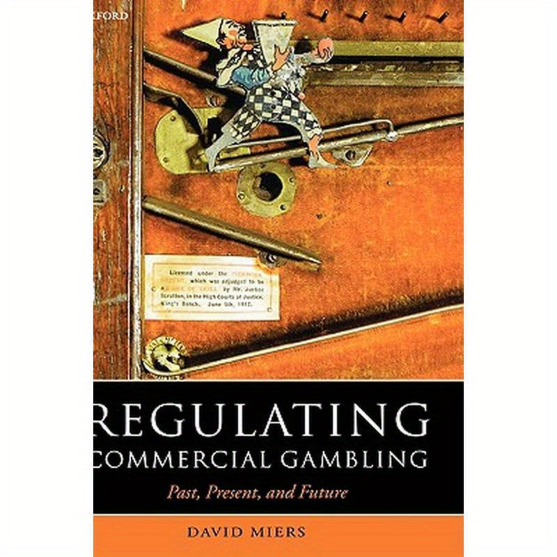 Regulating Commercial Gambling: Past, Present, and Future