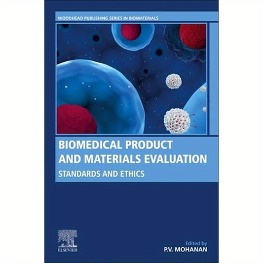 Biomedical Product and Materials Evaluation: Standards and Ethics
