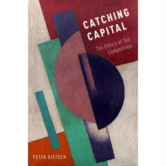 Catching Capital: The Ethics of Tax Competition
