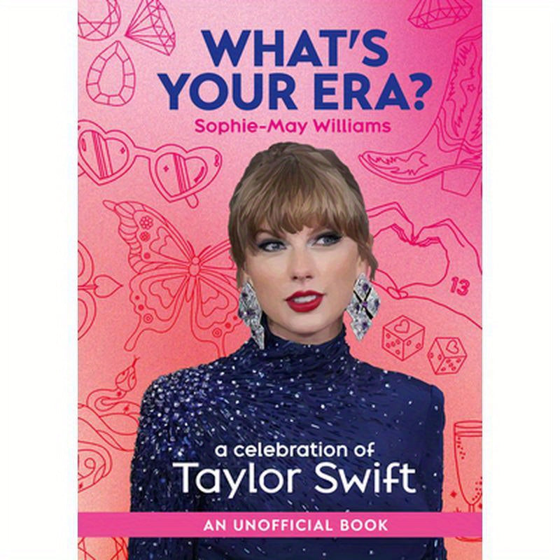 What's Your Era?: A Celebration of Taylor Swift